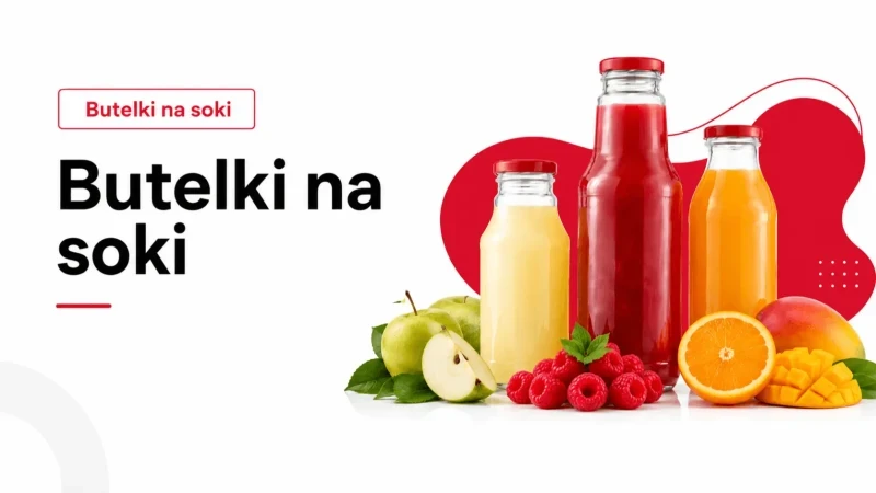 Butelki na soki